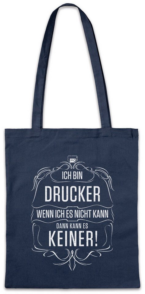 Urban Backwoods Beuteltasche Ich Bin Drucker Stofftasche Arbeit Beruf Druck Offset Meister Job (1-tlg), Kunst Handwerk Zunft Tradition von Urban Backwoods