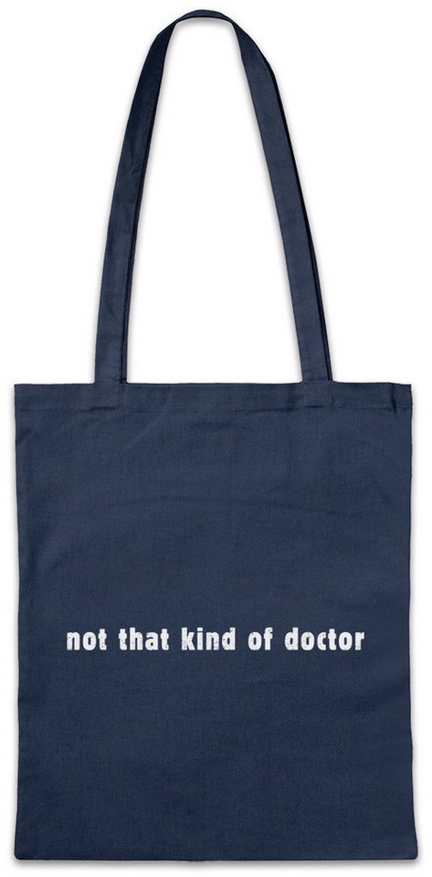 Urban Backwoods Beuteltasche Not That Kind Of Doctor Stofftasche Lehrer Fun Teacher Professor Nerd (1-tlg), Lehr Geek Scientist Wissenschaftler von Urban Backwoods