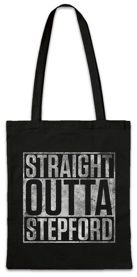 Urban Backwoods Beuteltasche Straight Outta Stepford Stofftasche Die Frauen Von Series TV Fun Movie (1-tlg), Wives Film Show Television von Urban Backwoods