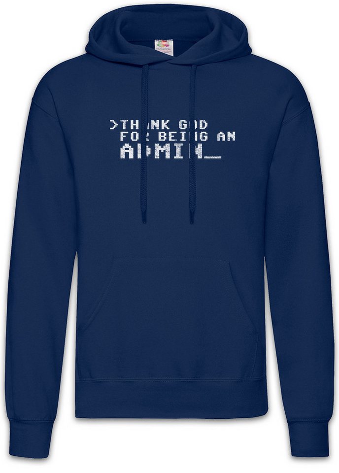 Urban Backwoods Hoodie Thank God For Being An Admin Herren Hoodie Geek Games Games Gaming (1-tlg) MMORPG RPG Nerd Fun von Urban Backwoods