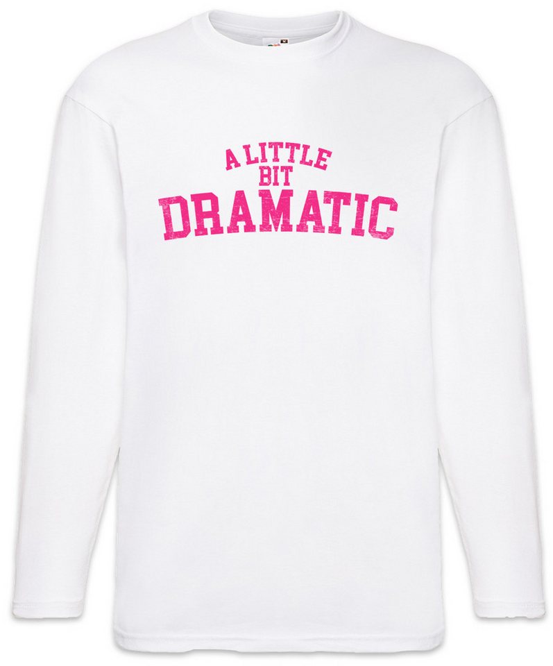 Urban Backwoods Langarmshirt A Little Bit Dramatic Langarm T-Shirt Fun Shirt Drama Queen Zicke (1-tlg) Zickig Girls Mean Movie von Urban Backwoods