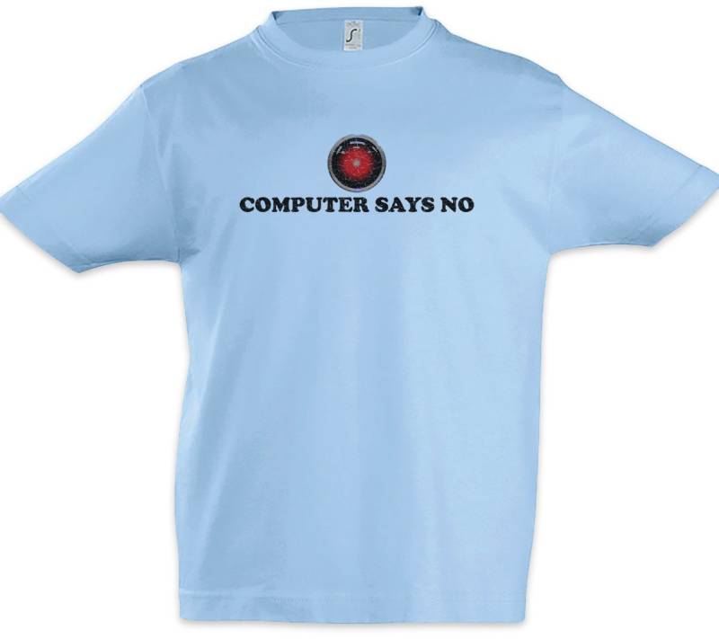 Urban Backwoods Print-Shirt Computer Says No Kinder T-Shirt Geek Nerd Science Scientist Lehrer (1-tlg) Informatiker Informatik Computer Sysadmin von Urban Backwoods