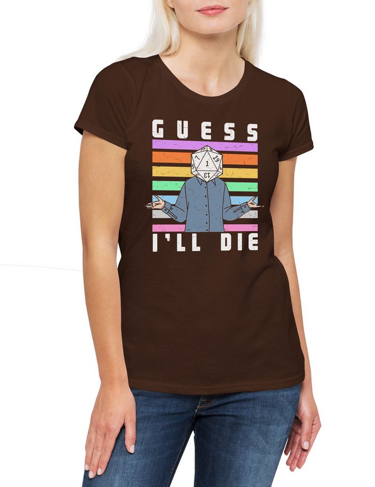 Urban Backwoods Print-Shirt Guess I'll Die RPG Dice Damen T-Shirt Gaming Dungeons Roleplay (1-tlg) Tabletop Dragons Rollenspiel Gamer von Urban Backwoods