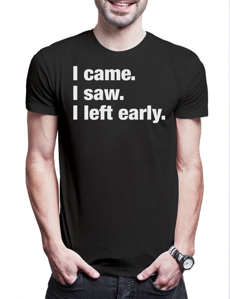 Urban Backwoods Print-Shirt I Came I Saw I Left Early Herren T-Shirt Pessimismus Nihilist (1-tlg) Skeptiker Sozialphobie Phobie Misanthrop von Urban Backwoods