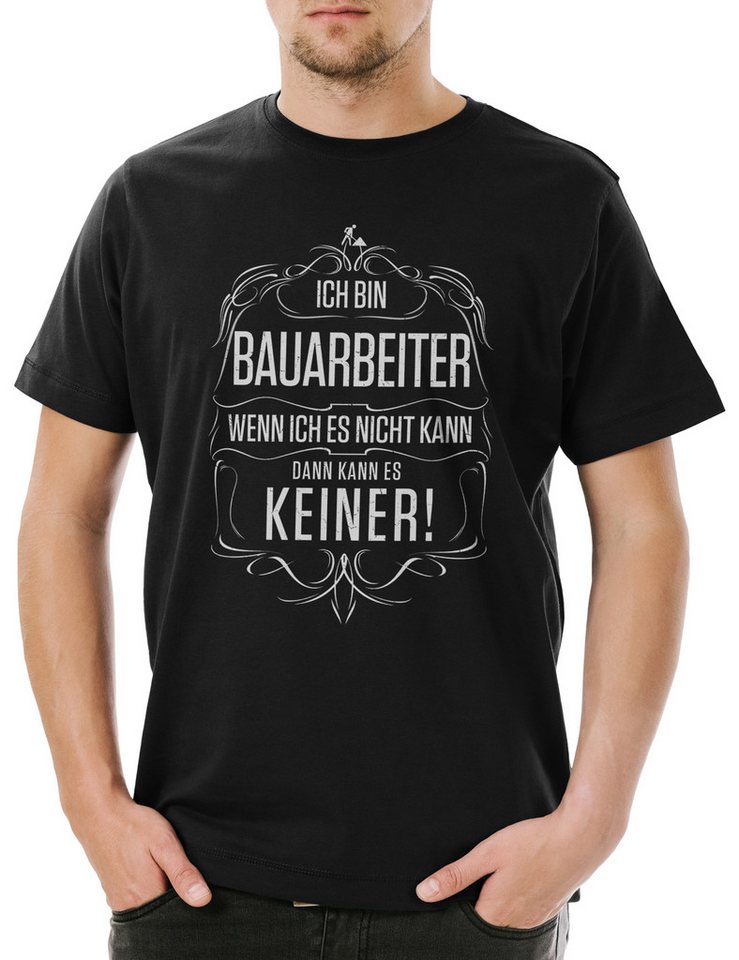 Urban Backwoods Print-Shirt Ich Bin Bauarbeiter Herren T-Shirt Arbeit Beruf Bau Baustelle Hochbau (1-tlg) Tiefbau Arbeiter Handwerk Job von Urban Backwoods
