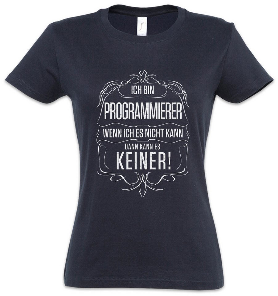 Urban Backwoods Print-Shirt Ich Bin Programmierer Damen T-Shirt Informatiker Administrator Admin (1-tlg) Software Entwickler System Architekt von Urban Backwoods