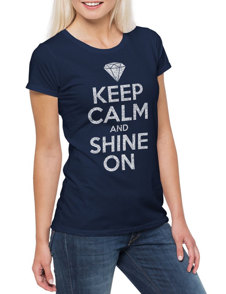 Urban Backwoods Print-Shirt Keep Calm And Shine On Damen T-Shirt Diamant Diamond Strahlen Scheinen (1-tlg) Positive Positiv Glück Luck von Urban Backwoods