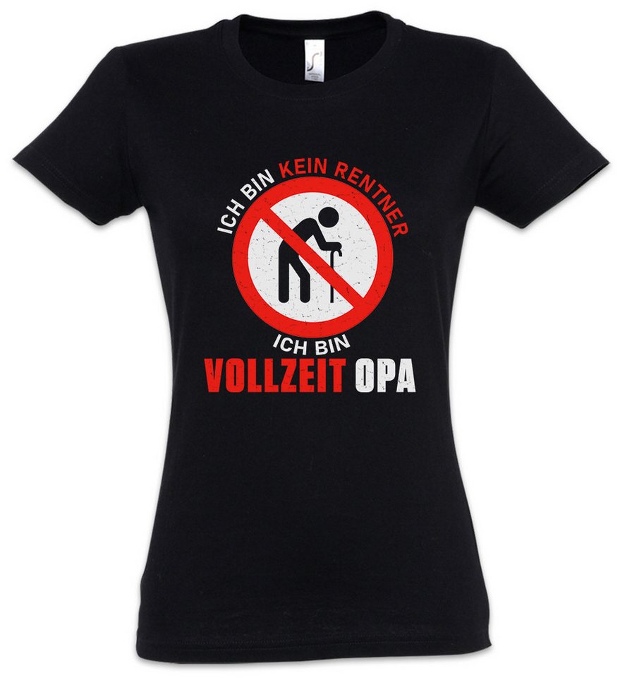 Urban Backwoods Print-Shirt Kein Rentner Vollzeit Opa Damen T-Shirt Spaß Opi Großvater Ruhestand (1-tlg) Pension Pensionär Rente Jugend von Urban Backwoods