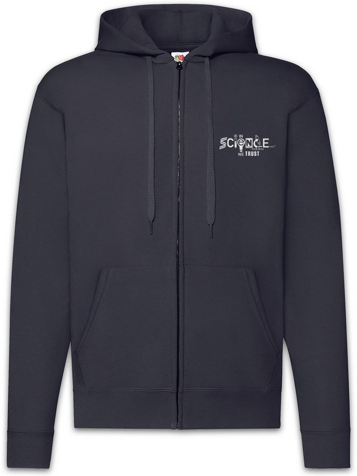Urban Backwoods Sweatjacke In Science We Trust Zipper Hoodie Lehrer Fun Professor Nerd Geek (1-tlg) Scientist Wissenschaft Schule Universität von Urban Backwoods