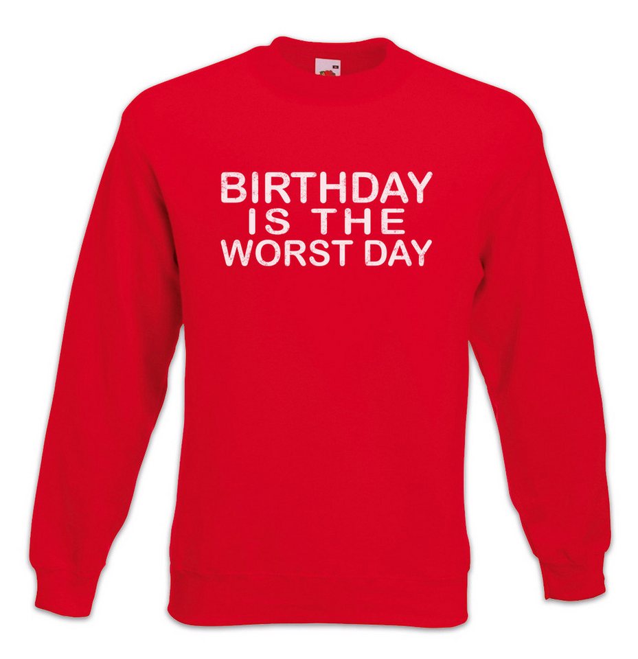 Urban Backwoods Sweatshirt Birthday Is The Worst Day Sweatshirt Ich Hasse Geburtstage Hate (1-tlg) Geburtstag Grumpy Grouch Schlechtester von Urban Backwoods