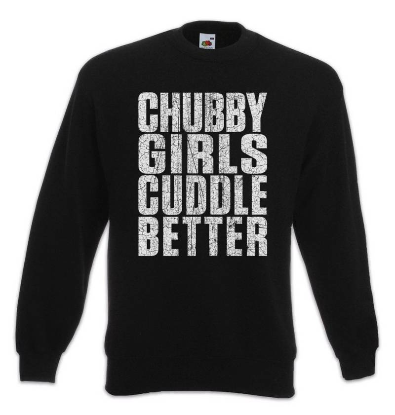 Urban Backwoods Sweatshirt Chubby Girls Guddle Better Sweatshirt Dick Dicke Mädchen Stolz (1-tlg) Übergewicht Chubby Pride Fat von Urban Backwoods