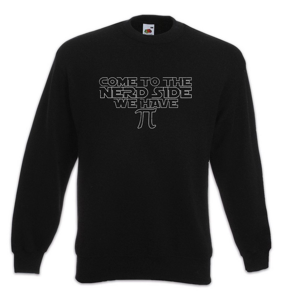 Urban Backwoods Sweatshirt Come To The Nerd Side Sweatshirt We have Pi Maths Mathe Mathematik (1-tlg) Ingenieur Geek Nerd Science von Urban Backwoods