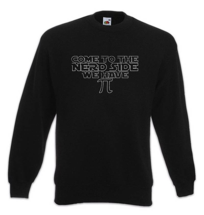 Urban Backwoods Sweatshirt Come To The Nerd Side Sweatshirt We have Pi Maths Mathe Mathematik (1-tlg) Ingenieur Geek Nerd Science von Urban Backwoods