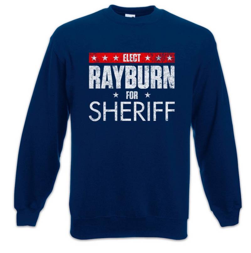 Urban Backwoods Sweatshirt Elect Rayburn For Sheriff Sweatshirt Bloodline Sheriff Robert Sally (1-tlg) Danny John Kevin Meg von Urban Backwoods
