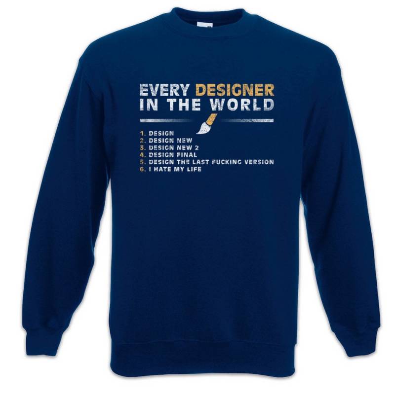 Urban Backwoods Sweatshirt Every Designer In The World Sweatshirt Art Design Artist Grafiker (1-tlg) Beruf Profession Grafiker Printmaker von Urban Backwoods