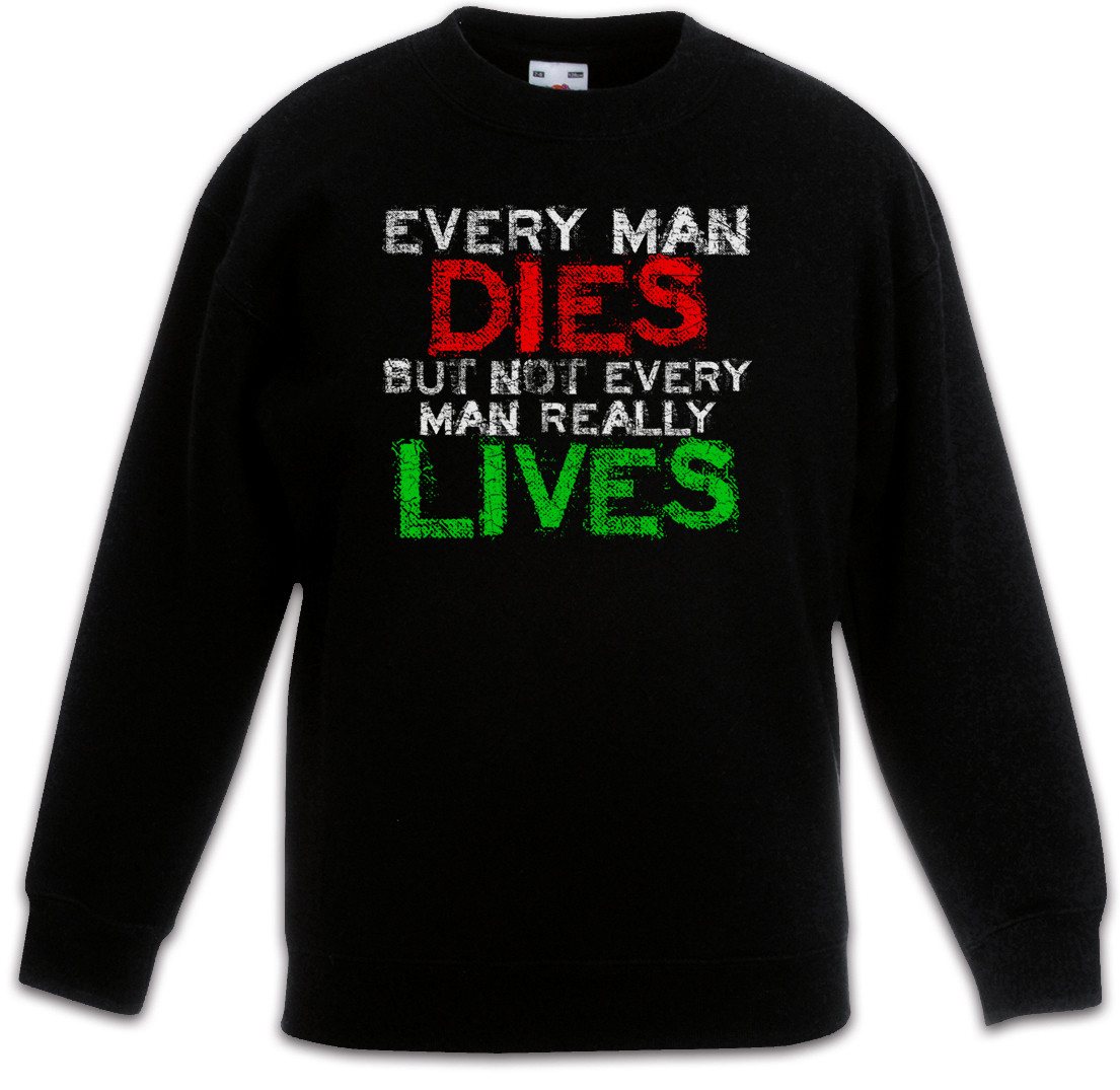 Urban Backwoods Sweatshirt Every Man Dies Kinderpullover But Not Really Lives Bon Viveur Lebemann (1-tlg) Hedonist Jeder Mann Stirbt von Urban Backwoods