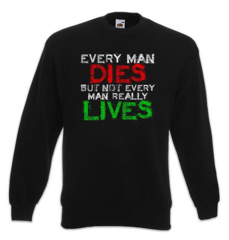 Urban Backwoods Sweatshirt Every Man Dies Sweatshirt But Not Really Lives Bon Viveur Lebemann (1-tlg) Hedonist Jeder Mann Stirbt von Urban Backwoods