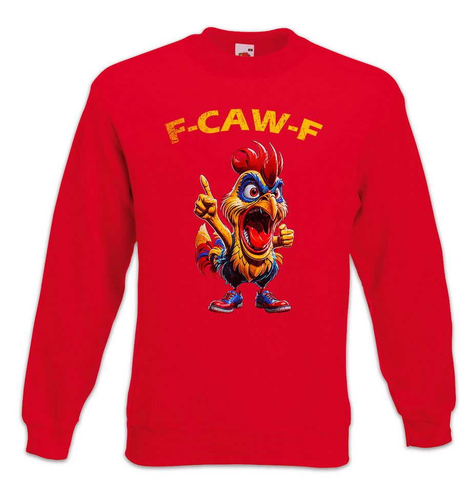 Urban Backwoods Sweatshirt F-CAW-F Rooster Sweatshirt Crazy Wild Cocky Cock Hahn Chicken Hühnchen (1-tlg) Huhn Kikeriki Stolzer Arrogant von Urban Backwoods