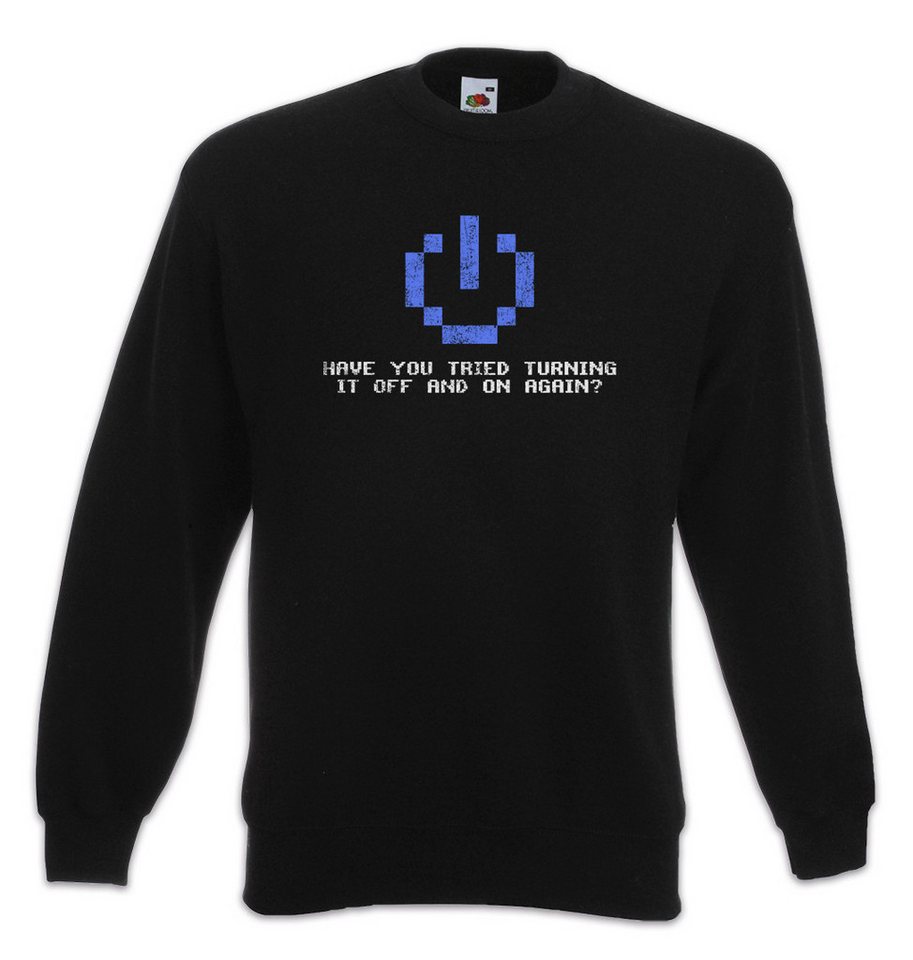 Urban Backwoods Sweatshirt Have You Tried Turning It Off And On Again Sweatshirt IT PC Gamer (1-tlg) Informatik Informatiker Science Admin von Urban Backwoods