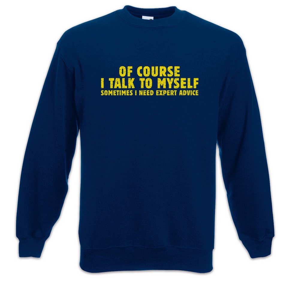 Urban Backwoods Sweatshirt I Talk To Myself Sweatshirt Geek Nerd Internet Informatiker Informatik (1-tlg) Computer PC IT Admin von Urban Backwoods