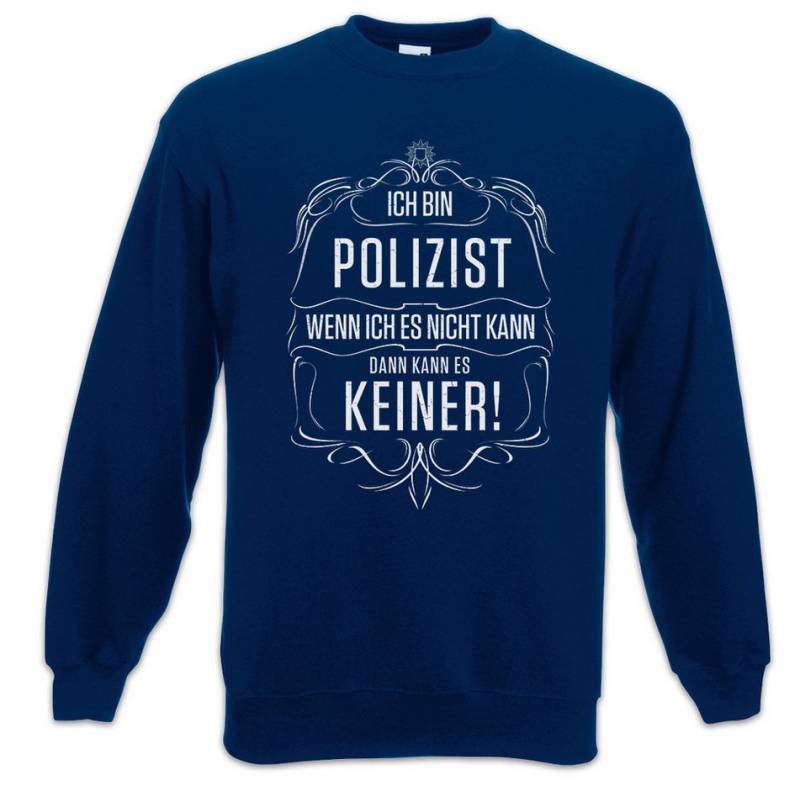 Urban Backwoods Sweatshirt Ich Bin Polizist Sweatshirt Polizei Ordnungsamt Kripo Cop Gendarm (1-tlg) Beruf Arbeit Ordnungshüter Cop von Urban Backwoods