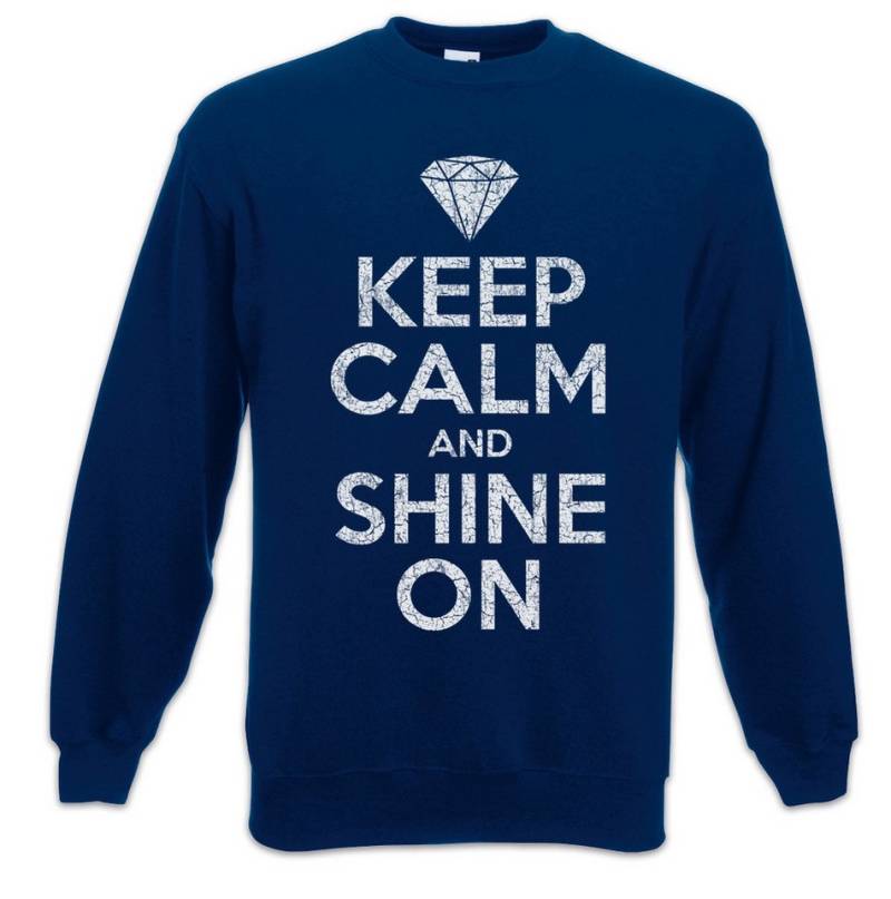 Urban Backwoods Sweatshirt Keep Calm And Shine On Sweatshirt Diamant Diamond Strahlen Scheinen (1-tlg) Positive Positiv Glück Luck von Urban Backwoods