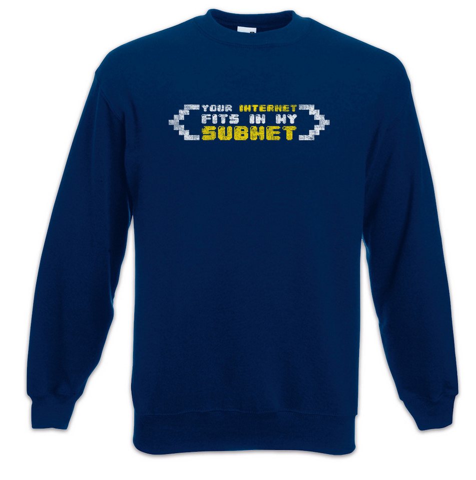 Urban Backwoods Sweatshirt Your Internet Fits In My Subnet Sweatshirt Geek Gamer Games Gaming PC (1-tlg) Informatiker WiFi Informatik Computer von Urban Backwoods