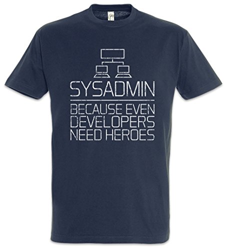 Urban Backwoods Sysadmin Because Even Developers Need Heroes Herren T-Shirt Blau Größe XL von Urban Backwoods