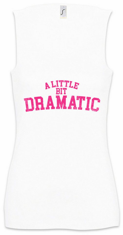 Urban Backwoods Tanktop A Little Bit Dramatic Ärmelloses Damen T-Shirt Fun Shirt Drama Queen Zickig Girls Mean Movie von Urban Backwoods