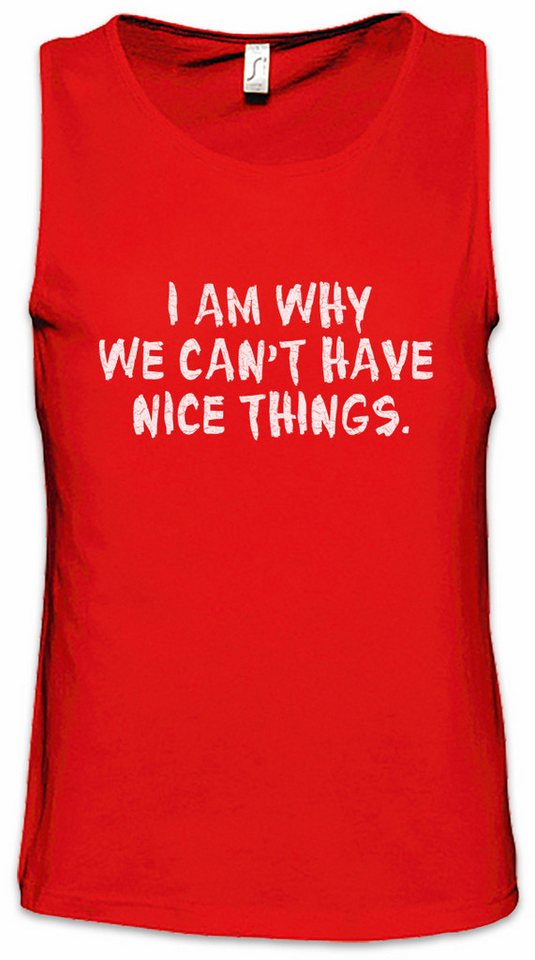 Urban Backwoods Tanktop I Am Why We Can't Have Nice Things Ärmelloses T-Shirt Kids Kinder Kind Familie Fun Parenthood Father Urban Backwoods Tanktop I Am Why We Can't Have Nice Things Ärmelloses T-Shirt Kids Kinder Kind Familie Fun Parenthood Father von Urban Backwoods