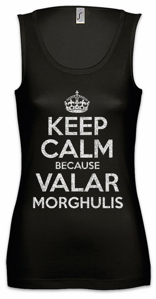 Urban Backwoods Tanktop Keep Calm Because Valar Morghulis Ärmelloses Damen T-Shirt Game Of Dohaeris Thrones von Urban Backwoods