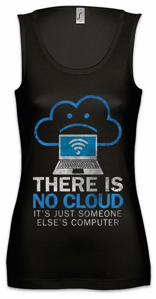 Urban Backwoods Tanktop There Is No Cloud Ärmelloses Damen T-Shirt Internet Programmierer PC Informatiker Computer Science Admin von Urban Backwoods