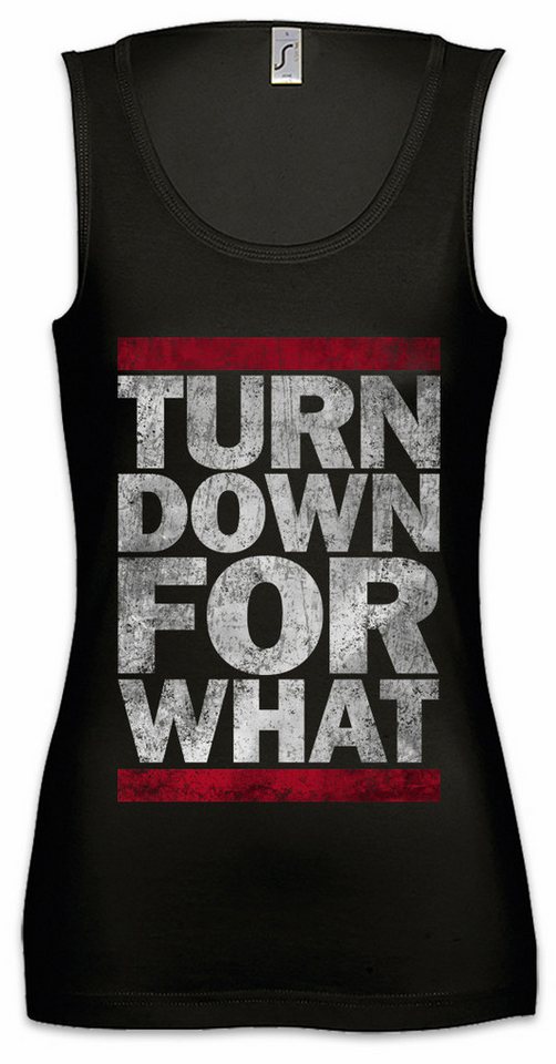 Urban Backwoods Tanktop Turn Down For What Ärmelloses Damen T-Shirt Geek Nerd Music Musik Rave Raver Rap Techno von Urban Backwoods