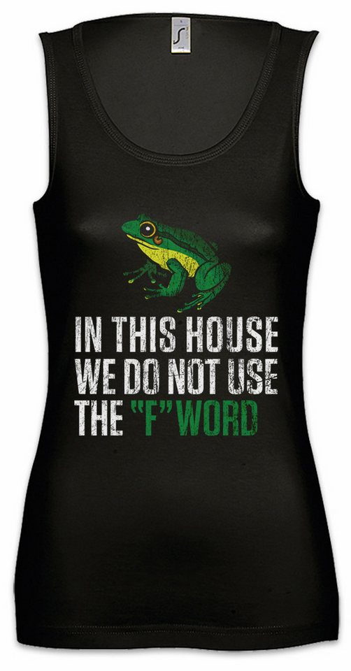 Urban Backwoods Tanktop We Do Not Use The F Word Ärmelloses Damen T-Shirt Fun Geek Nerd Frog Gentlemen Toadrosch In This von Urban Backwoods