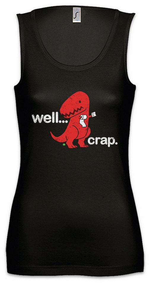 Urban Backwoods Tanktop Well Crap Ärmelloses Damen T-Shirt Tyrannosaurus Rex T-Rex Dinosaurier Dinosaur T Rex Fun von Urban Backwoods