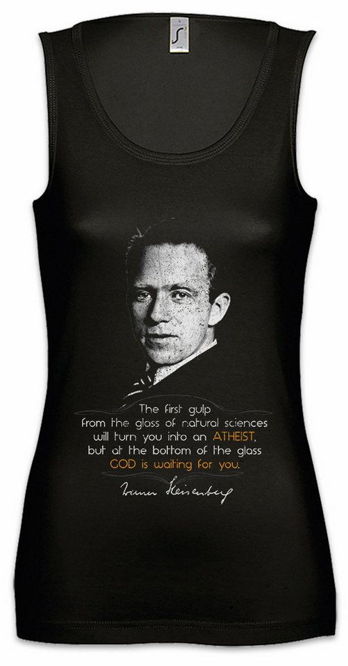 Urban Backwoods Tanktop Werner Heisenberg The First Gulp Ärmelloses Damen T-Shirt Natural Science God Atheist Wissenschaft von Urban Backwoods