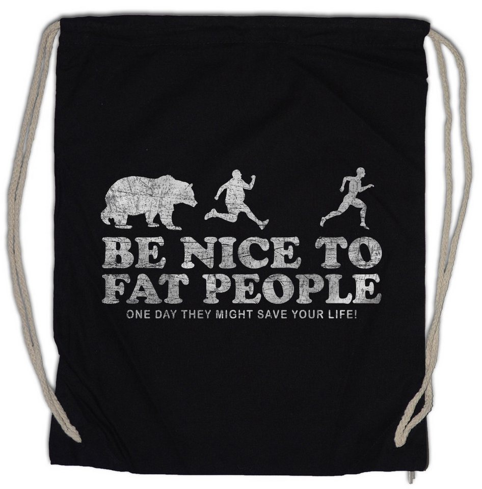 Urban Backwoods Turnbeutel Be Nice To Fat People I Turnbeutel Dick Dicker Stolz Übergewicht (1-tlg), Chubby Pride Fat Large von Urban Backwoods