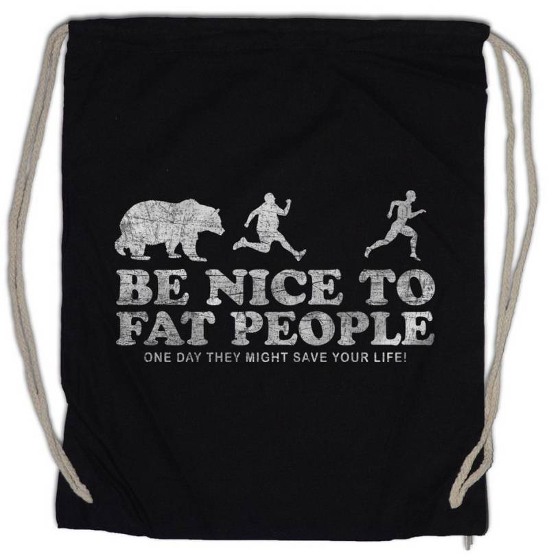 Urban Backwoods Turnbeutel Be Nice To Fat People I Turnbeutel Dick Dicker Stolz Übergewicht (1-tlg), Chubby Pride Fat Large von Urban Backwoods