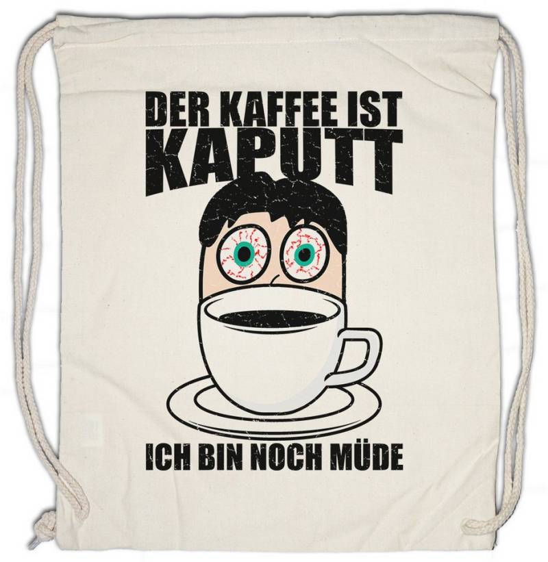 Urban Backwoods Turnbeutel Der Kaffee Ist Kaputt II Turnbeutel Fun Koffein Katze Früher Vogel (1-tlg), Morgenmuffel Morgenritual Früher Vogel von Urban Backwoods