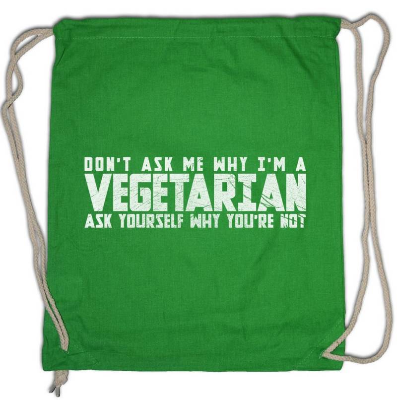 Urban Backwoods Turnbeutel Don't Ask Me Why I Am Vegetarian Turnbeutel Gardening Gärtner Garten (1-tlg), Satan Heil Vegan Vegetables von Urban Backwoods