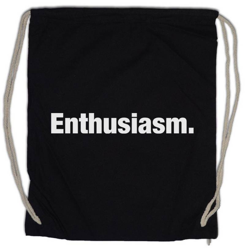 Urban Backwoods Turnbeutel Enthusiasm Turnbeutel Slogan Spruch Motto Fun Spaß Comedy Joke (1-tlg), Statement Classic Kult Opinion von Urban Backwoods
