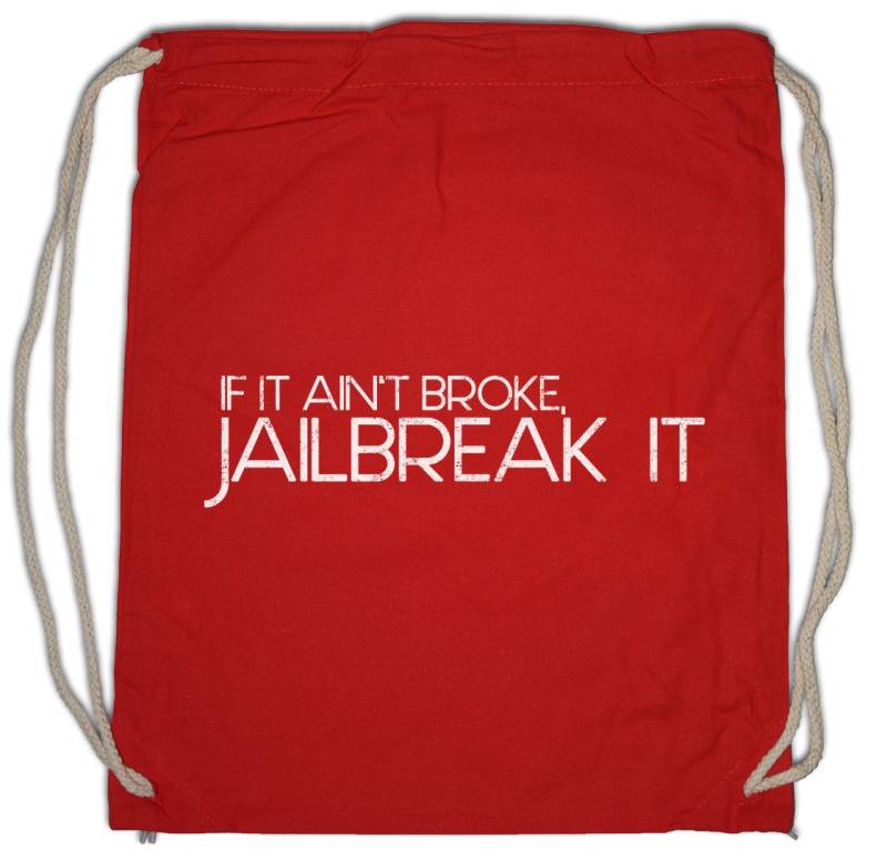 Urban Backwoods Turnbeutel If It Ain't Broke Turnbeutel Jailbreak Hacker Smartphone Programmierer (1-tlg), PC Computer Geek Nerd von Urban Backwoods