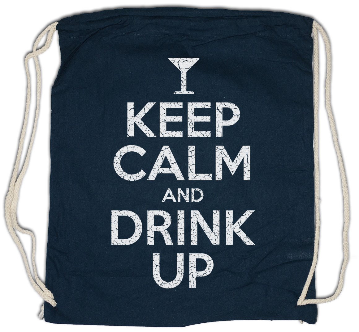 Urban Backwoods Turnbeutel Keep Calm And Drink Up Turnbeutel Disko Disco Betrunken Dance Feier (1-tlg), Music Musik Techno Booze von Urban Backwoods