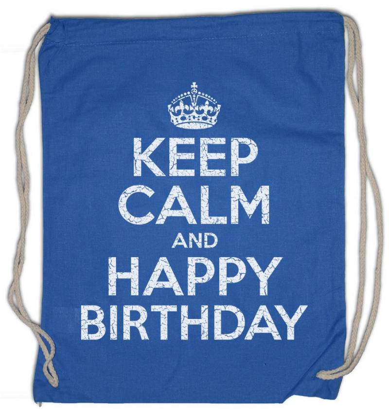Urban Backwoods Turnbeutel Keep Calm And Happy Birthday Turnbeutel Geburstag Party Feier Geschenk (1-tlg), Alles Gute Zum Wishing von Urban Backwoods
