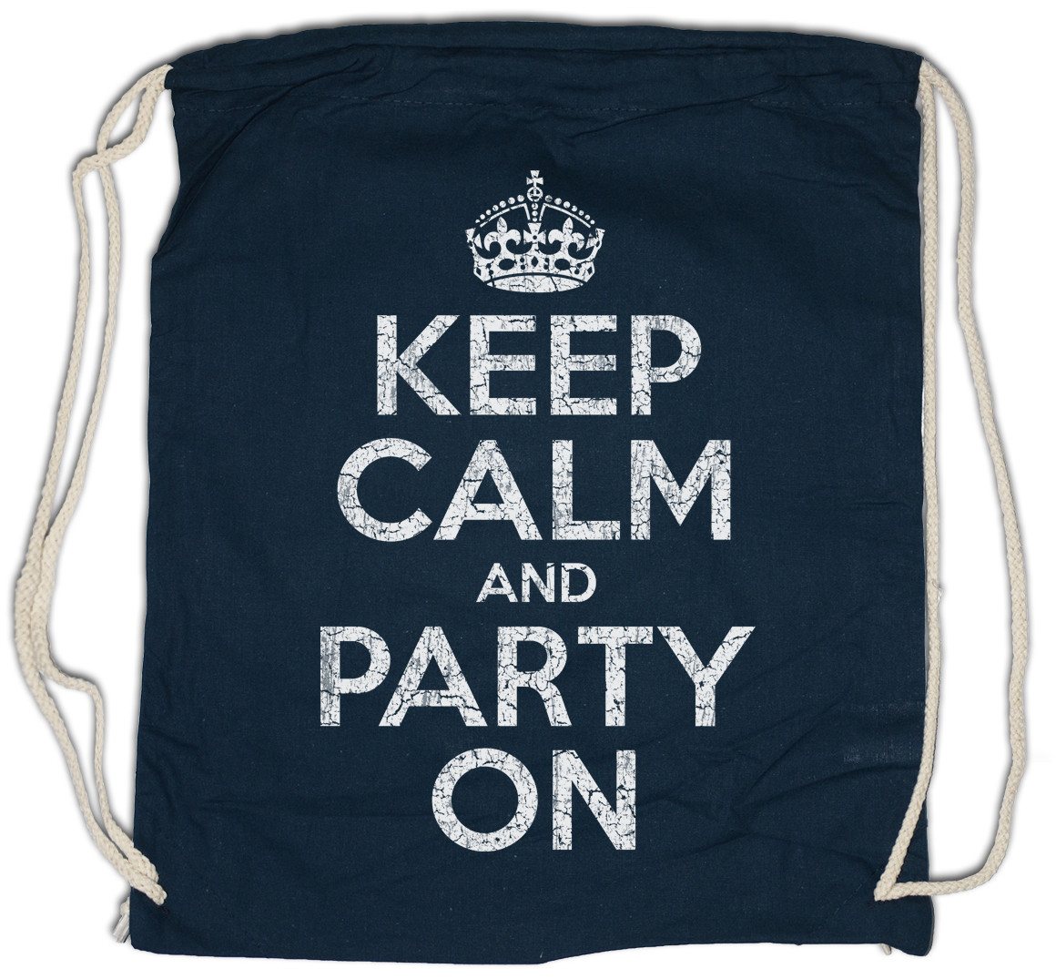 Urban Backwoods Turnbeutel Keep Calm And Party On Turnbeutel Disko Disco Betrunken Dance Feier (1-tlg), Music Musik Techno Booze von Urban Backwoods