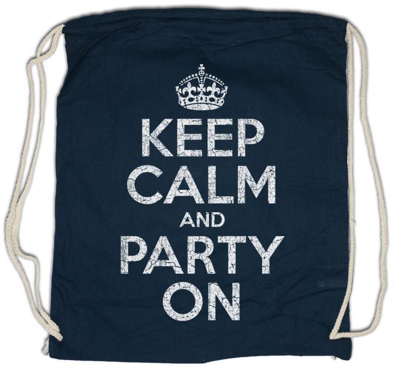 Urban Backwoods Turnbeutel Keep Calm And Party On Turnbeutel Disko Disco Betrunken Dance Feier (1-tlg), Music Musik Techno Booze von Urban Backwoods