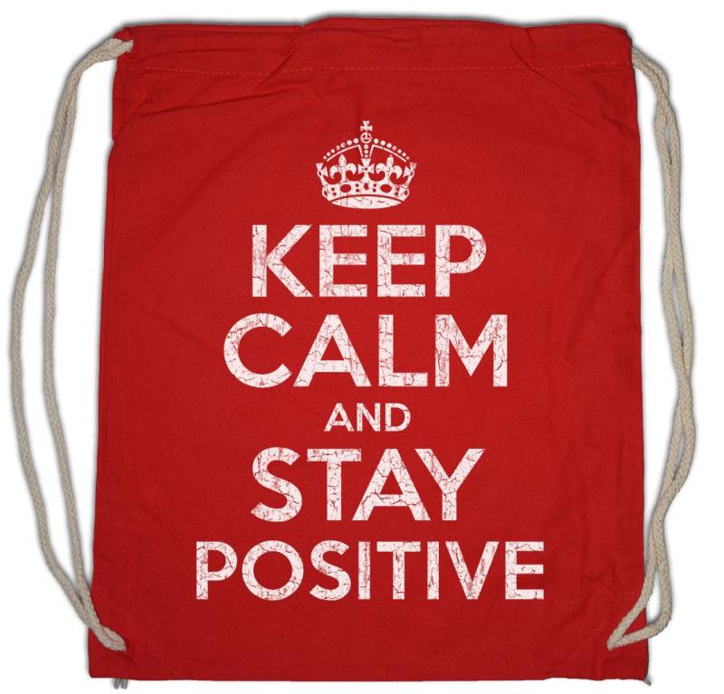 Urban Backwoods Turnbeutel Keep Calm And Stay Positive Turnbeutel Happy Glücklich Positive (1-tlg), Positiv Glück Luck Lucky von Urban Backwoods