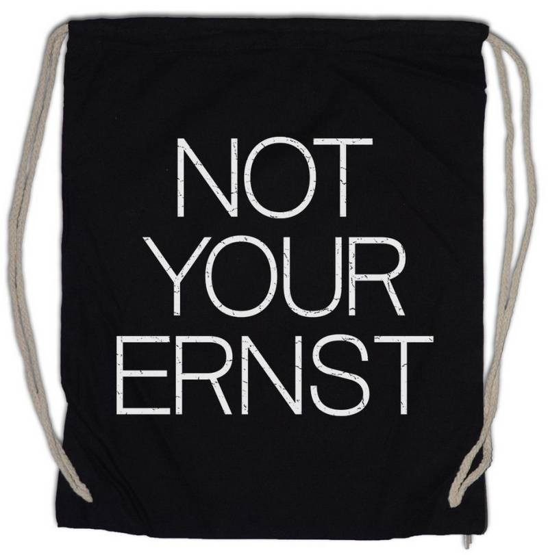 Urban Backwoods Turnbeutel Not Your Ernst Turnbeutel Motto Comedian Spielverderber Comedian Fun (1-tlg), Spaß Lustig Comedy von Urban Backwoods