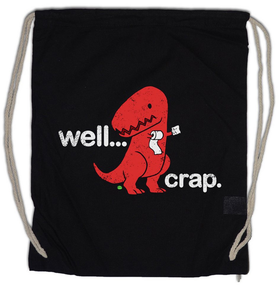 Urban Backwoods Turnbeutel Well Crap Turnbeutel Tyrannosaurus Rex T-Rex Dinosaurier Dino Dinosaur (1-tlg), T Rex Fun Toilettenpapier von Urban Backwoods