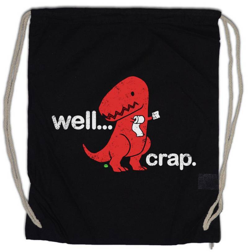 Urban Backwoods Turnbeutel Well Crap Turnbeutel Tyrannosaurus Rex T-Rex Dinosaurier Dino Dinosaur (1-tlg), T Rex Fun Toilettenpapier von Urban Backwoods